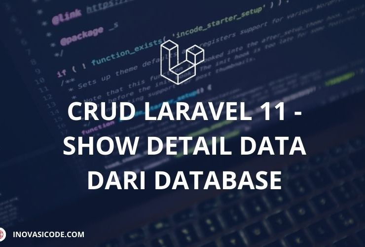 CRUD Laravel 11 - Show Detail Data dari Database