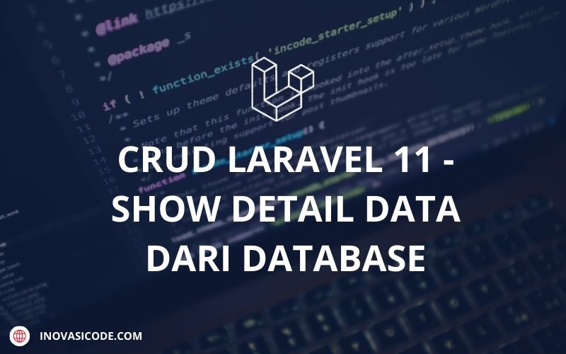 CRUD Laravel 11 - Show Detail Data dari Database