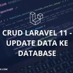 CRUD Laravel 11 – Edit Data ke Database