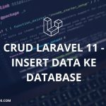 CRUD Laravel 11 – Insert Data ke Database